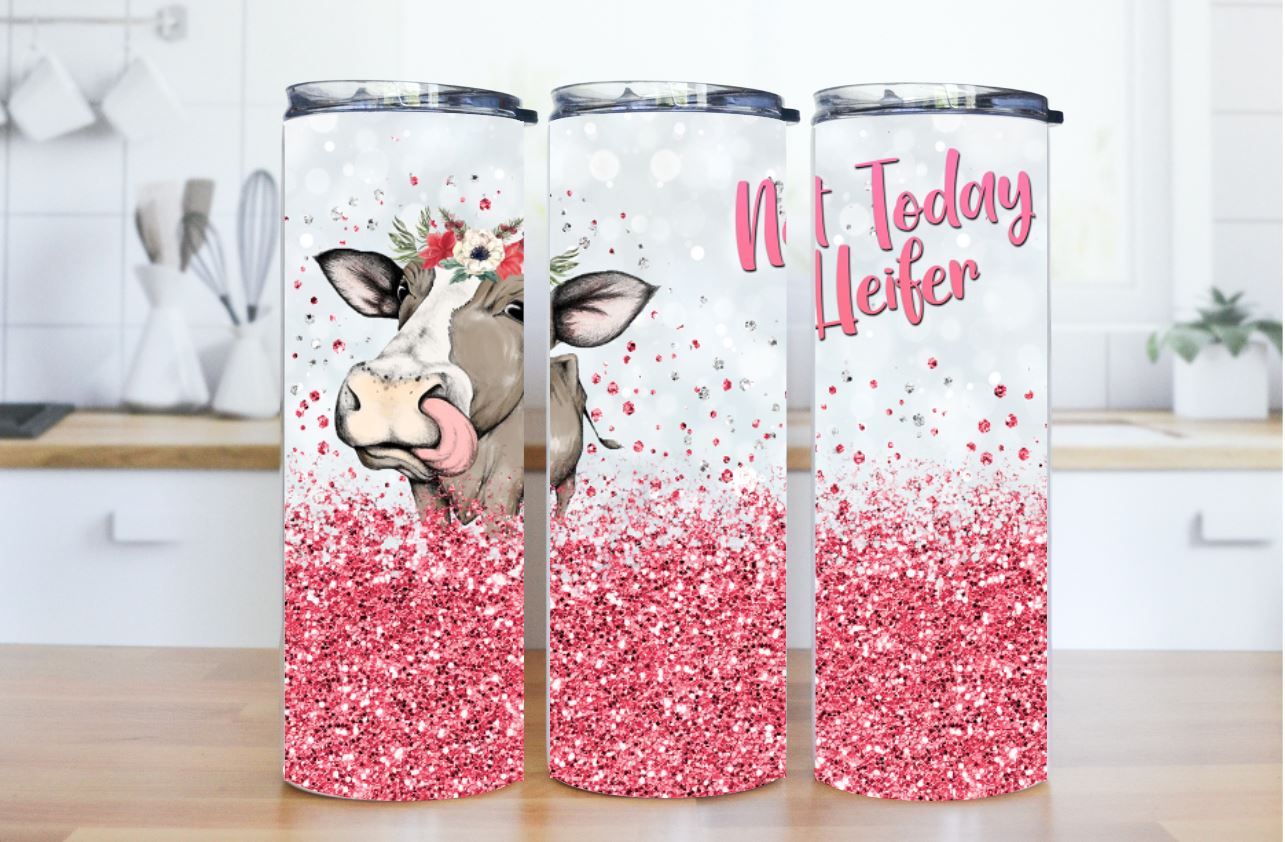 Not Today Heifer 20oz tumbler